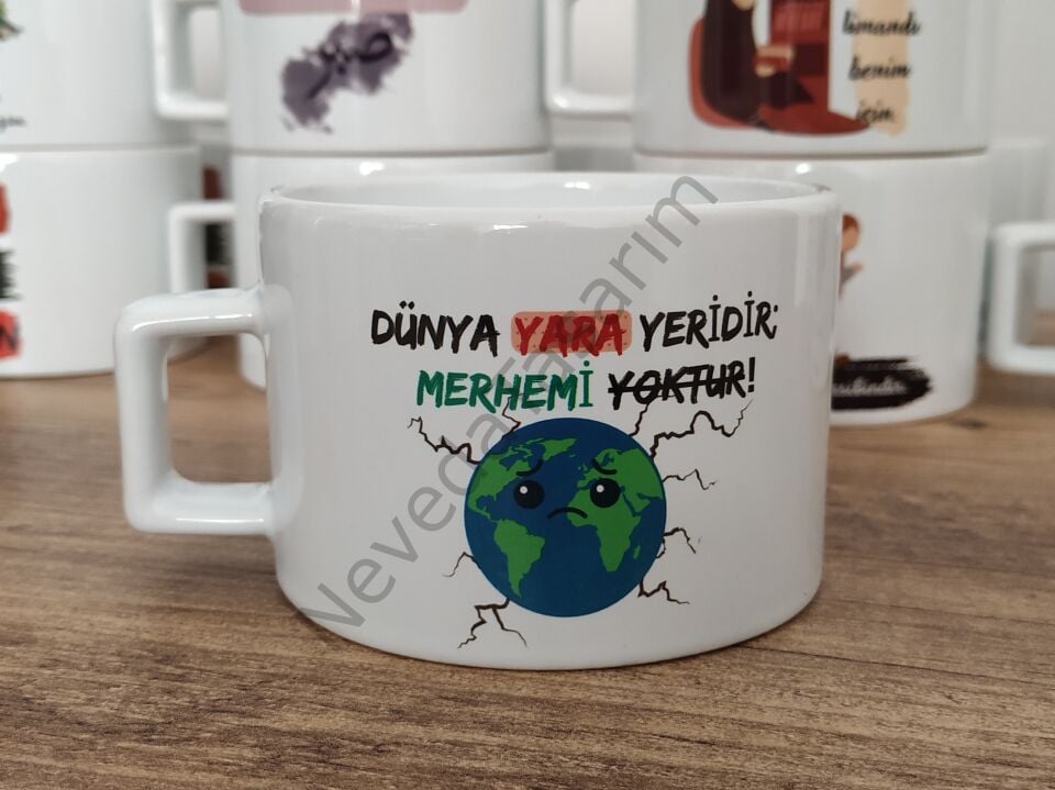 Dünya Yara Yeridir Merhemi Yoktur - Kupa