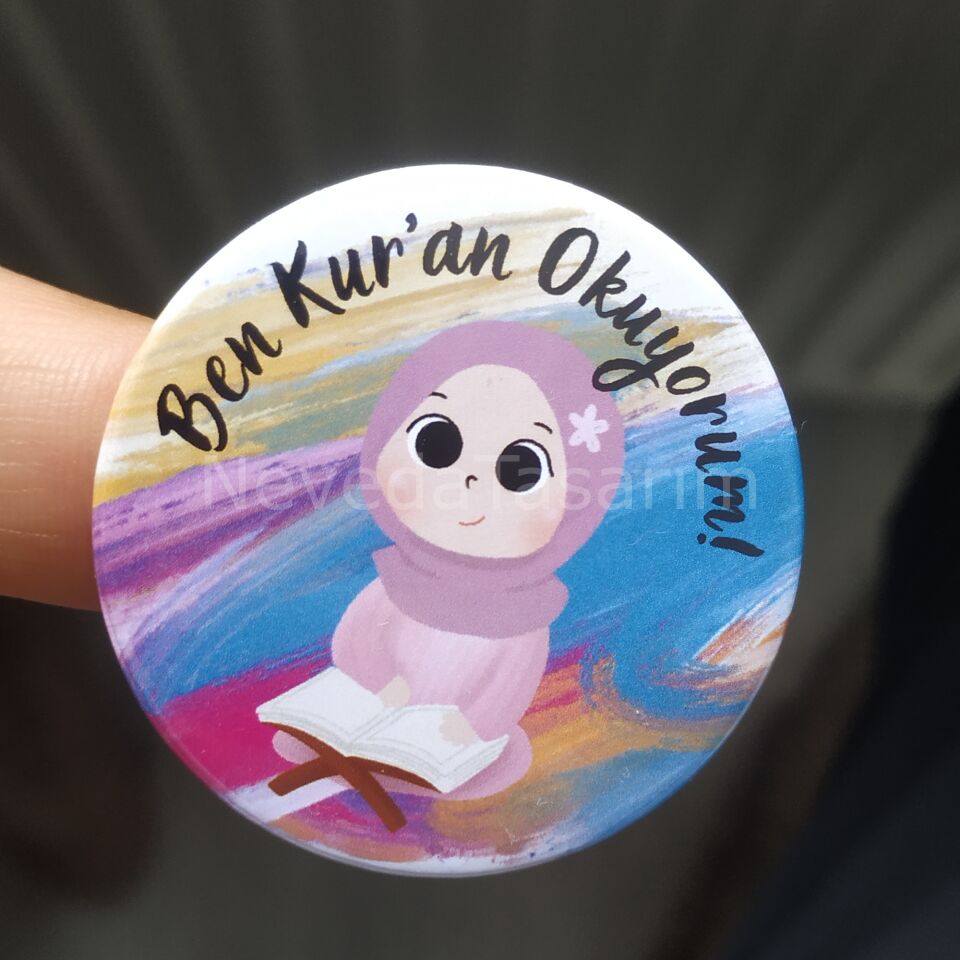 Ben Kur'an Okuyorum - Rozet 44mm Model 2