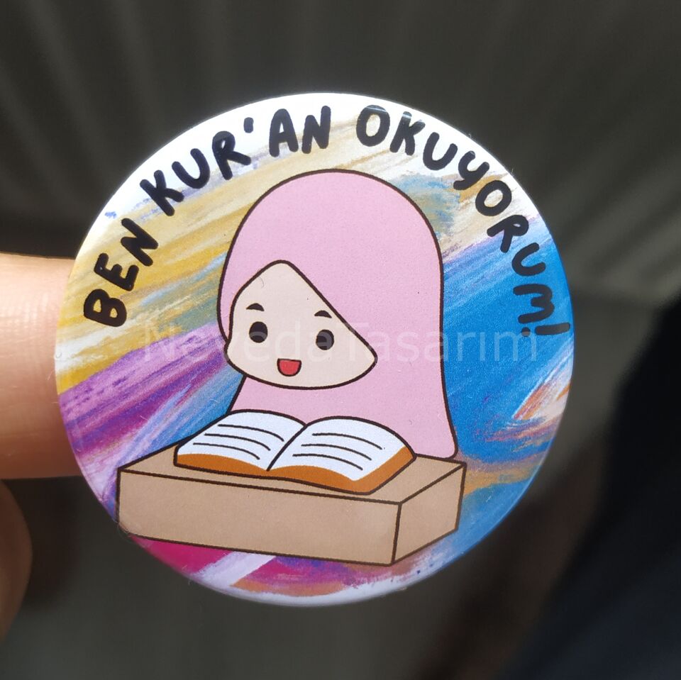 Ben Kur'an Okuyorum - Rozet 44mm Model 6